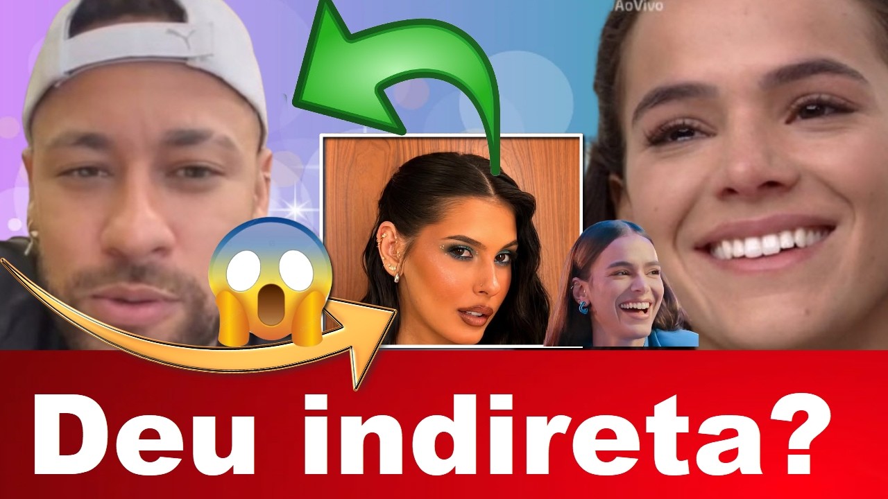 Vai ter casamento, Neymar resolve falar e deixa indireta veja, Bruna Marquezine resolveu ser feliz
