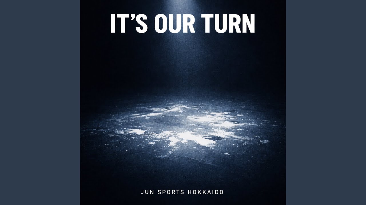 IT'S OUR TURN