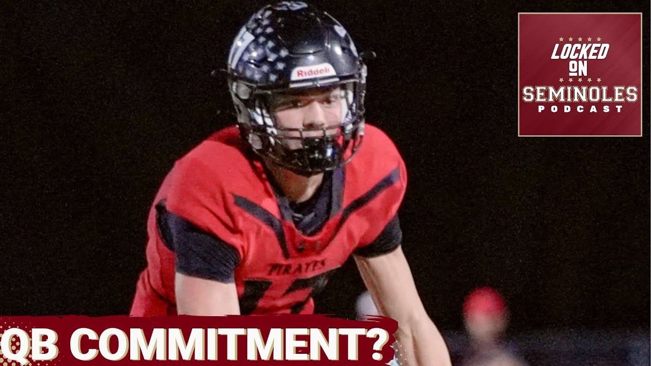 COMMITMENT: Florida State SCORES Quarterback Recruit | State of the Program