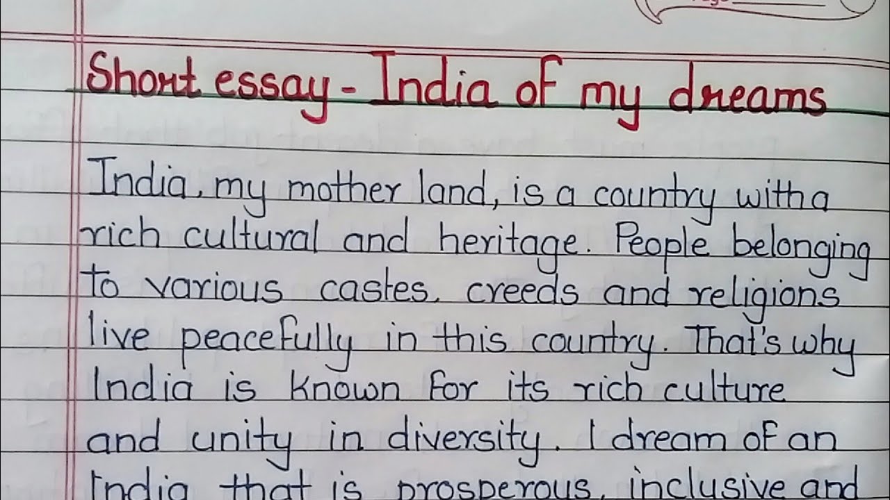 Short essay India of my dream 250-300 words in English |short essay writing in English| short essay