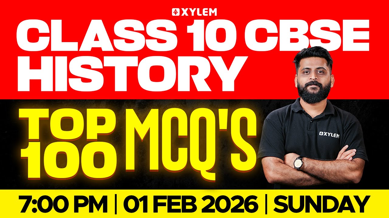 Class 10 CBSE History | Top 100 MCQs | Xylem Class 10 CBSE