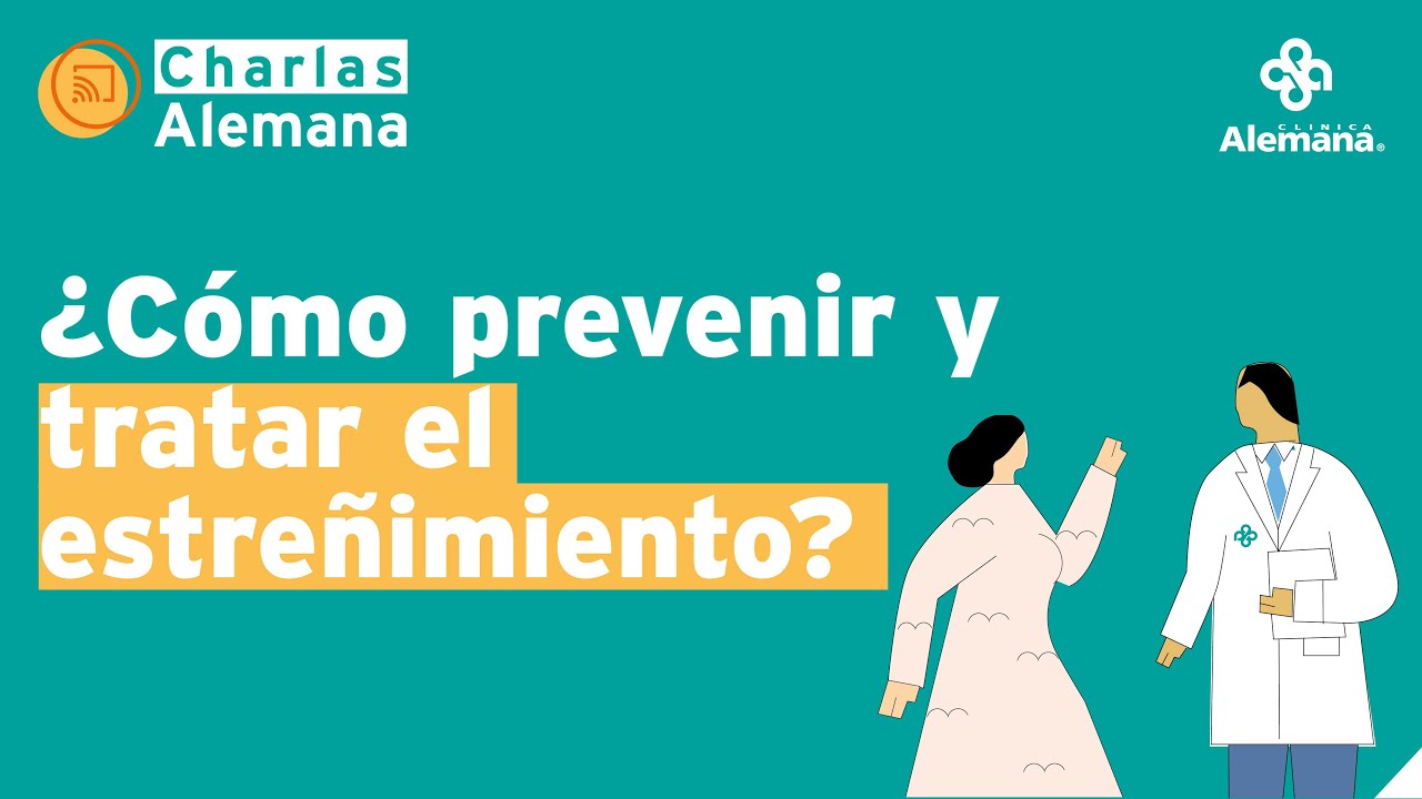 ¿Cómo prevenir y tratar el estreñimiento? | Clínica Alemana