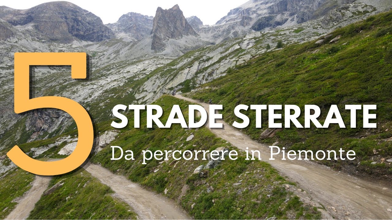 5 Strade Sterrate da percorrere in PIEMONTE