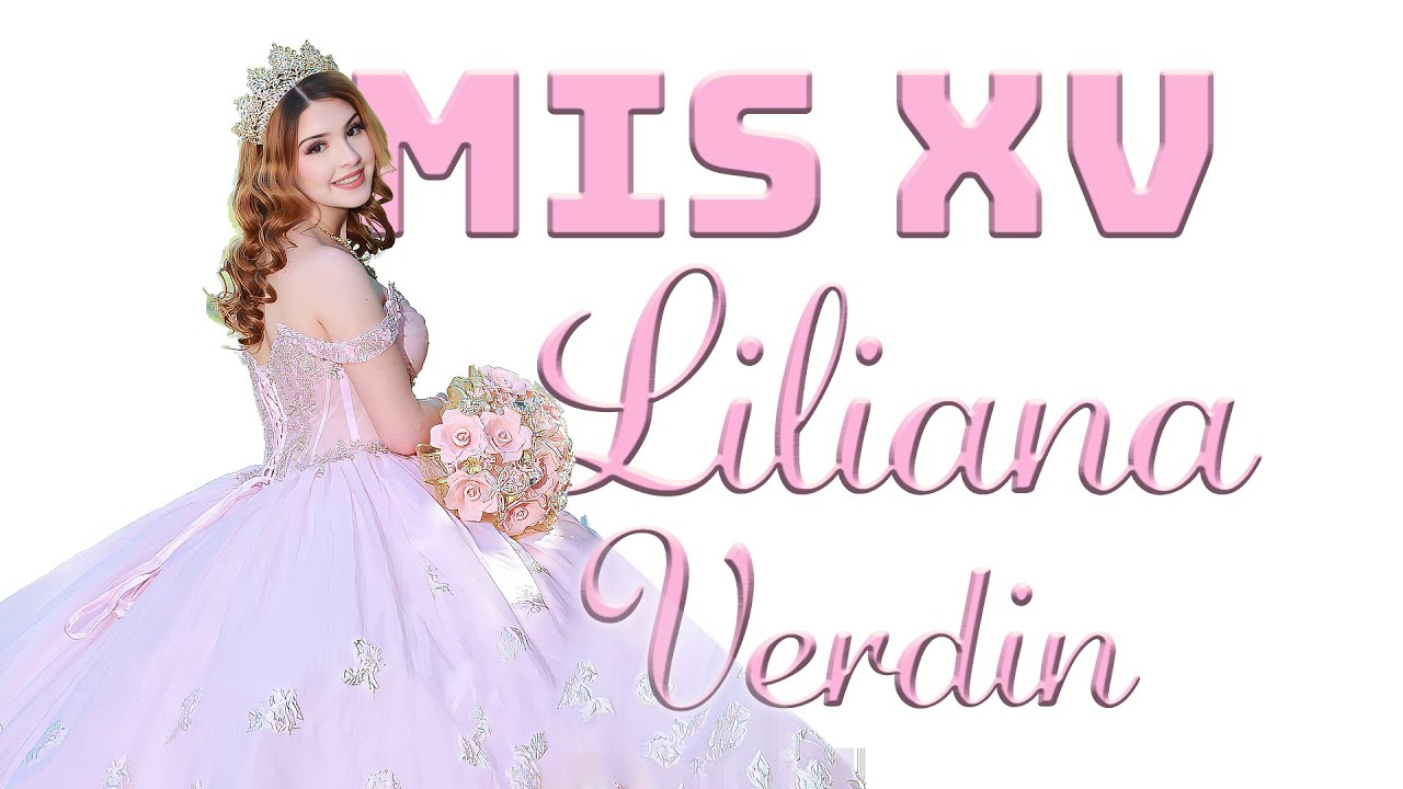 Mis XV Liliana Verdin / ALGUNAS PARTES ESTAN EN MUTE POR YOUTUBE REGARDING COPYRIGHTS MUSIC RIGHTS.