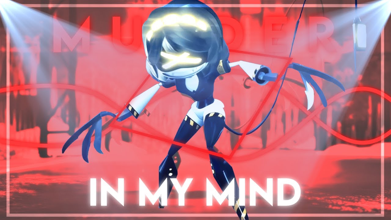 Murder Drones - Murder In My Mind [Edit/AMV]
