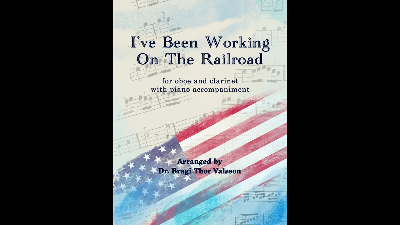 I've Been Working on the Railroad - Oboe and Clarinet with Piano Accompaniment