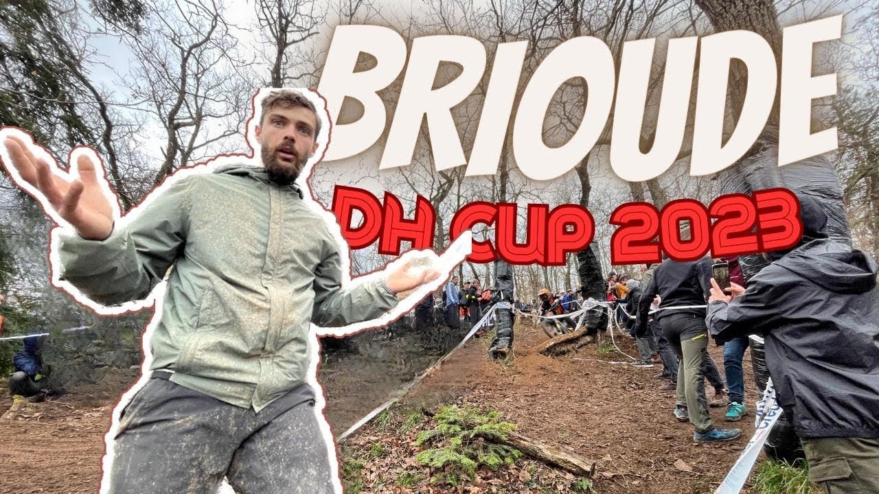 BRIOUDE DH CUP 2023 // VLOG