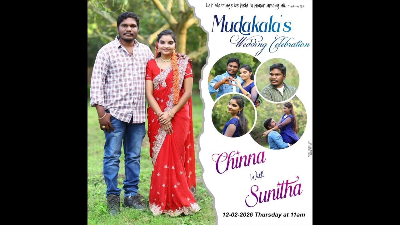 MUDAKALA'S WEDDING CELEBRATION // CHINNA WEDS SUNITHA // 12-02-2026 @ 11 AM //ABHI STUDIO-9989037152