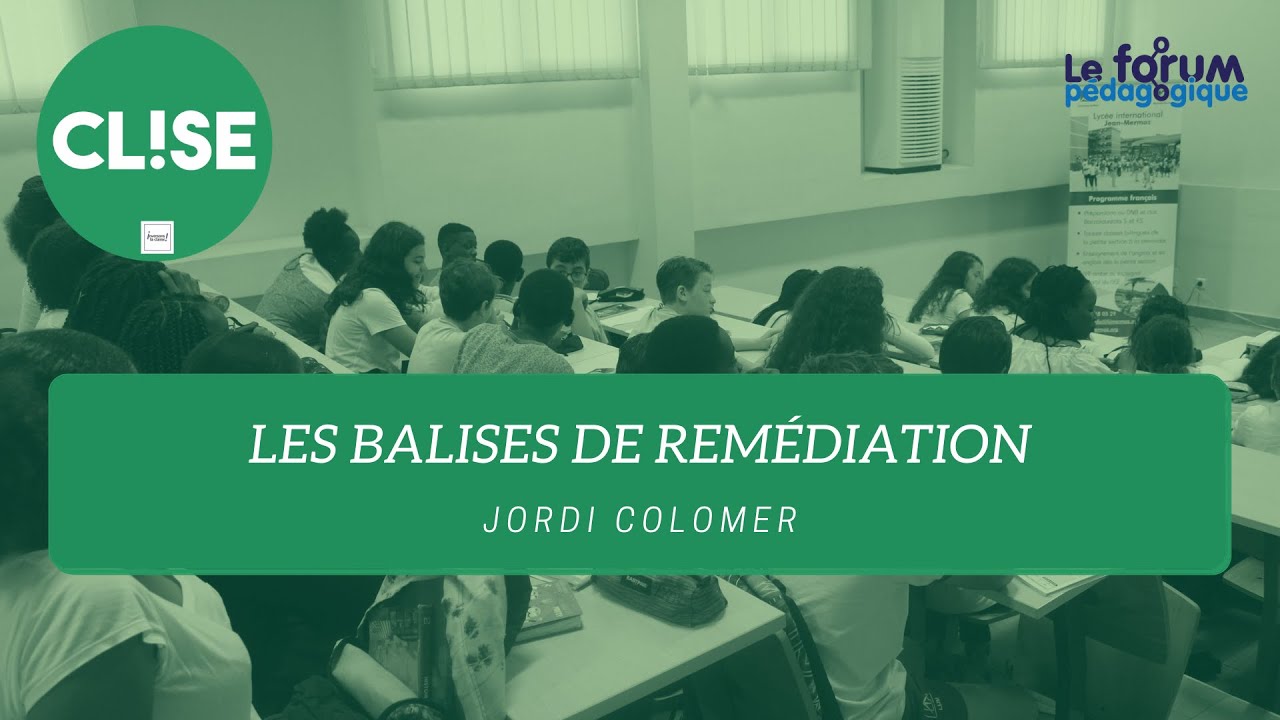 Semaine CLISE - Forum pédagogique | Les balises de remédiation