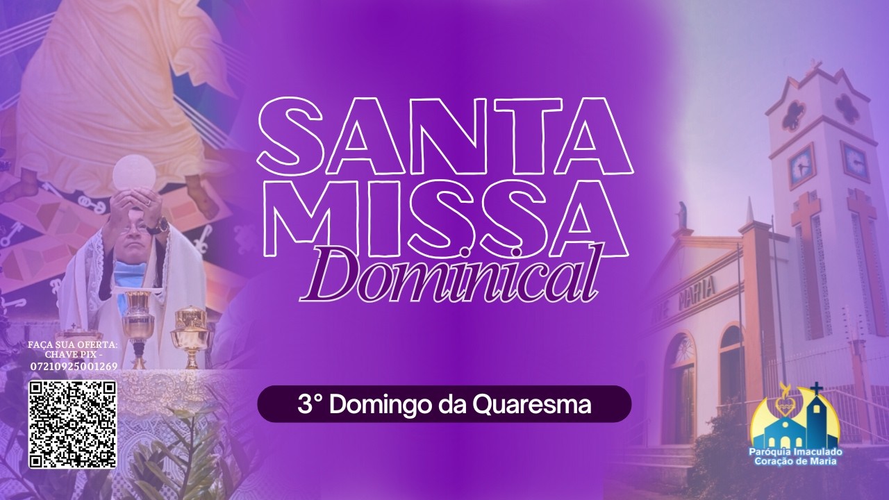 3º Domingo da Quaresma | Santa Missa