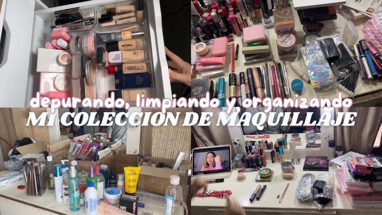 Organizando y Depurando toda mi Colecci&oacute;n de Maquillaje ✨ 