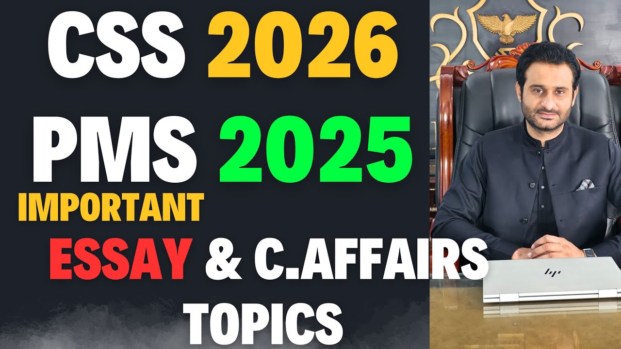 ENGLISH ESSAY IMPORTANT TOPICS | CSS 2026 | PMS 2025 |