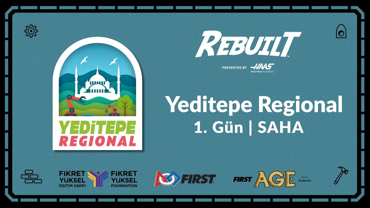 2026 FIRST ROBOTICS COMPETITION TÜRKİYE | YEDİTEPE REGIONAL 1. GÜN | SAHA  - FIELD VIEW