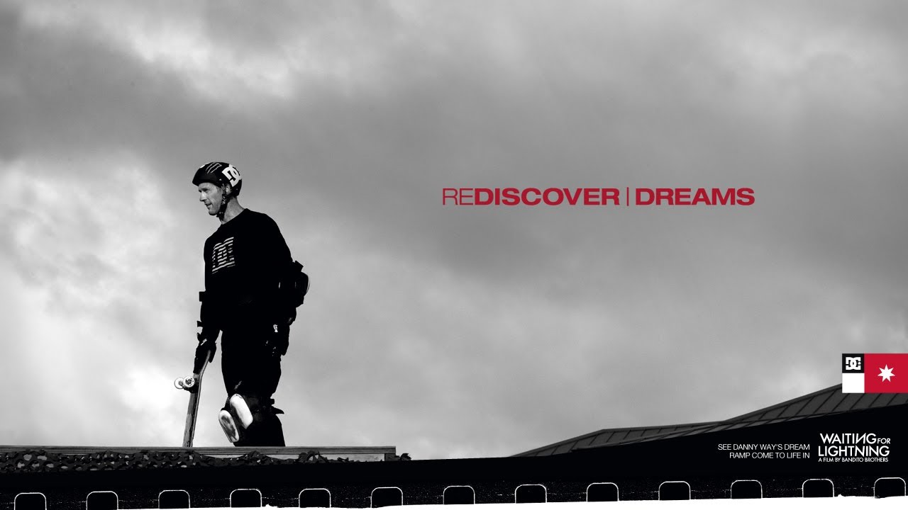 DC SHOES: REDISCOVER DREAMS -- DANNY WAY