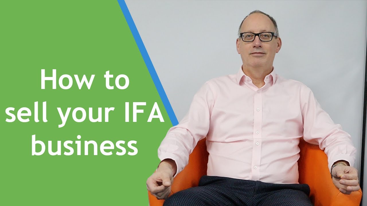 How to sell your IFA business