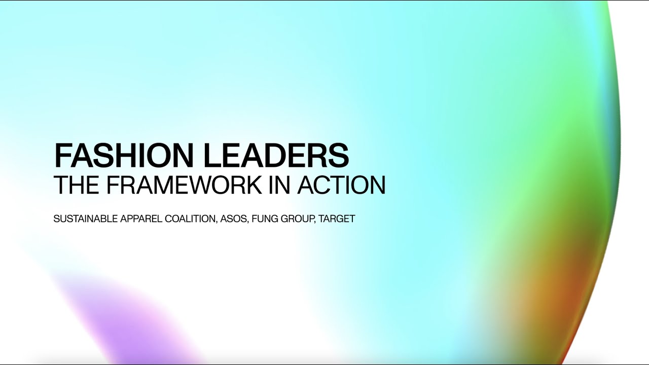 Fashion Leaders: The Framework in Action (Part One) | Fashion CEO Agenda 2021