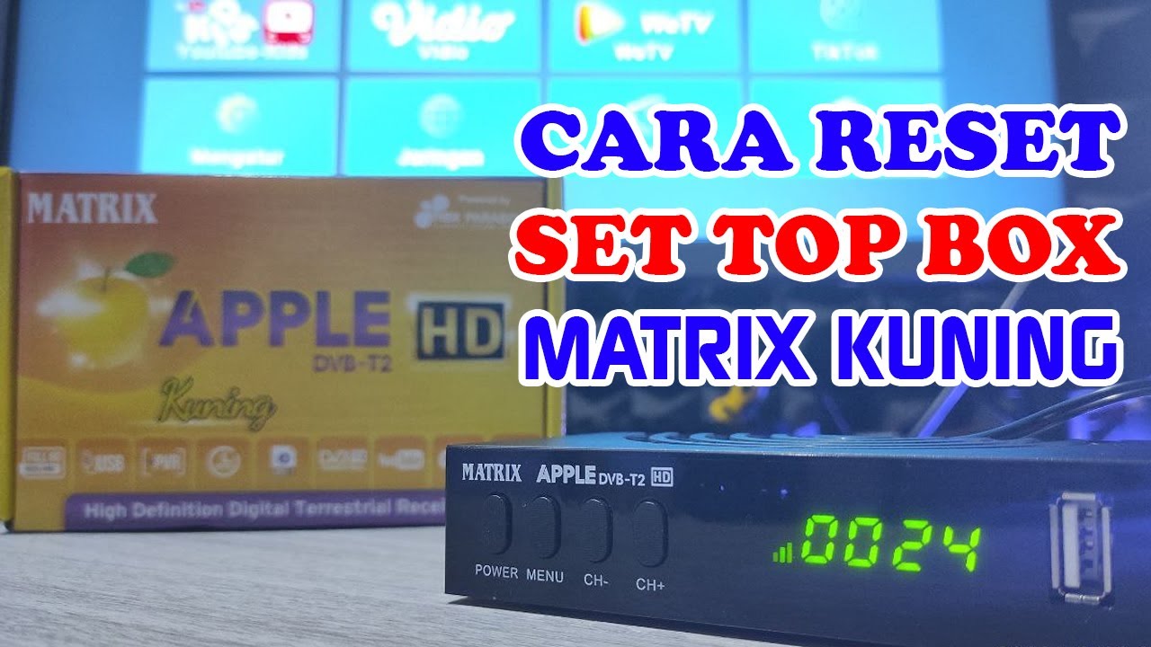 CARA BENAR RESET PABRIK STB MATRIX KUNING