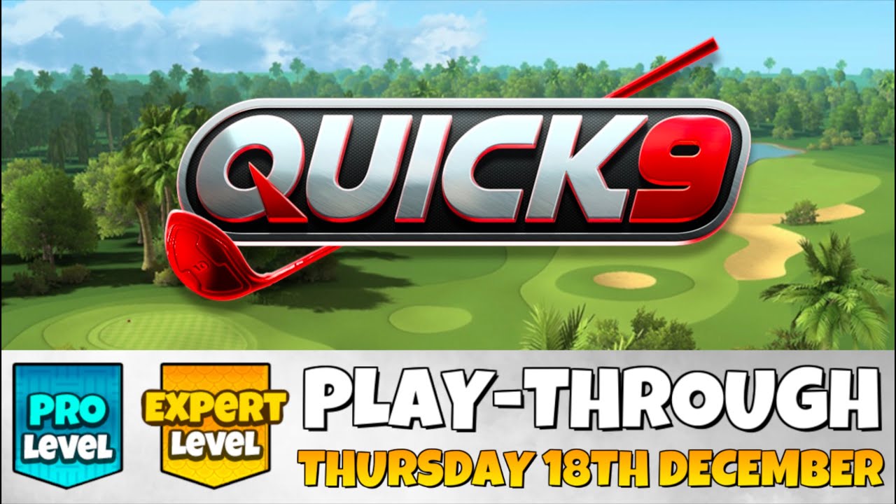 ПРОФЕССИОНАЛЬНАЯ И ЭКСПЕРТНАЯ ИГРА | Quick 9 | ЧЕТВЕРГ, 18 ДЕКАБРЯ | Old Bridge Park | Руководств...