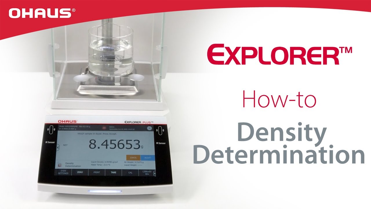 How To: Density Determination - Explorer™ Balance Series | OHAUS