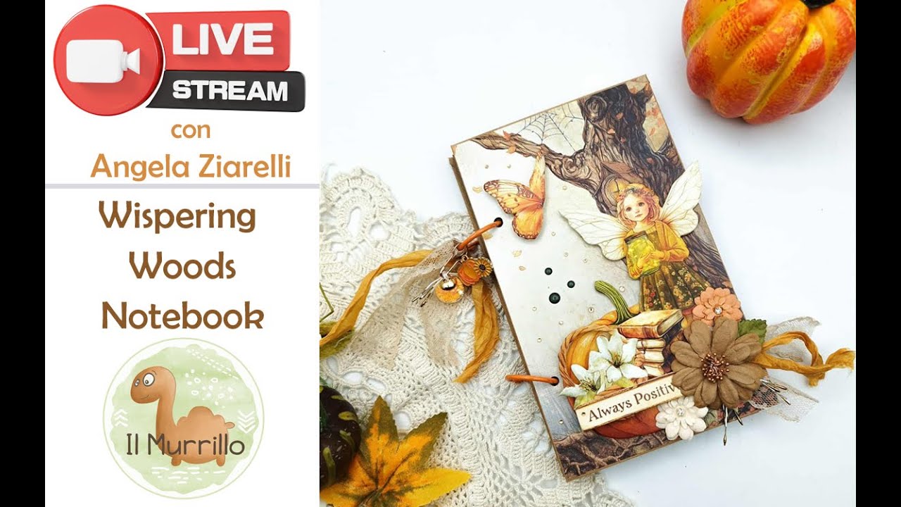 Tutorial : Wispering Wood Notebook con Angela Ziarelli diretta del 7.10.2025