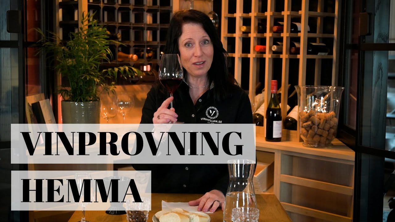 Vinprovning hemma - Hur g&aring;r en vinprovning till?