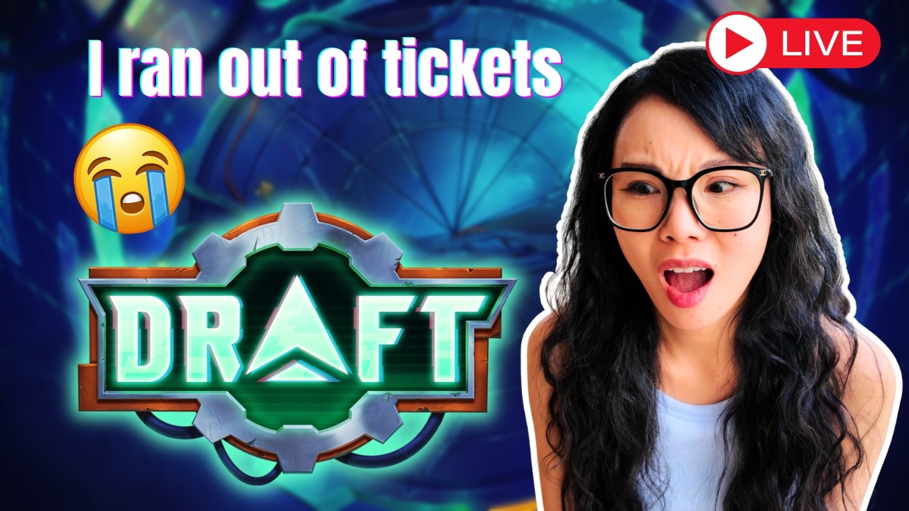 drafting until i run out of tickets (live stream)