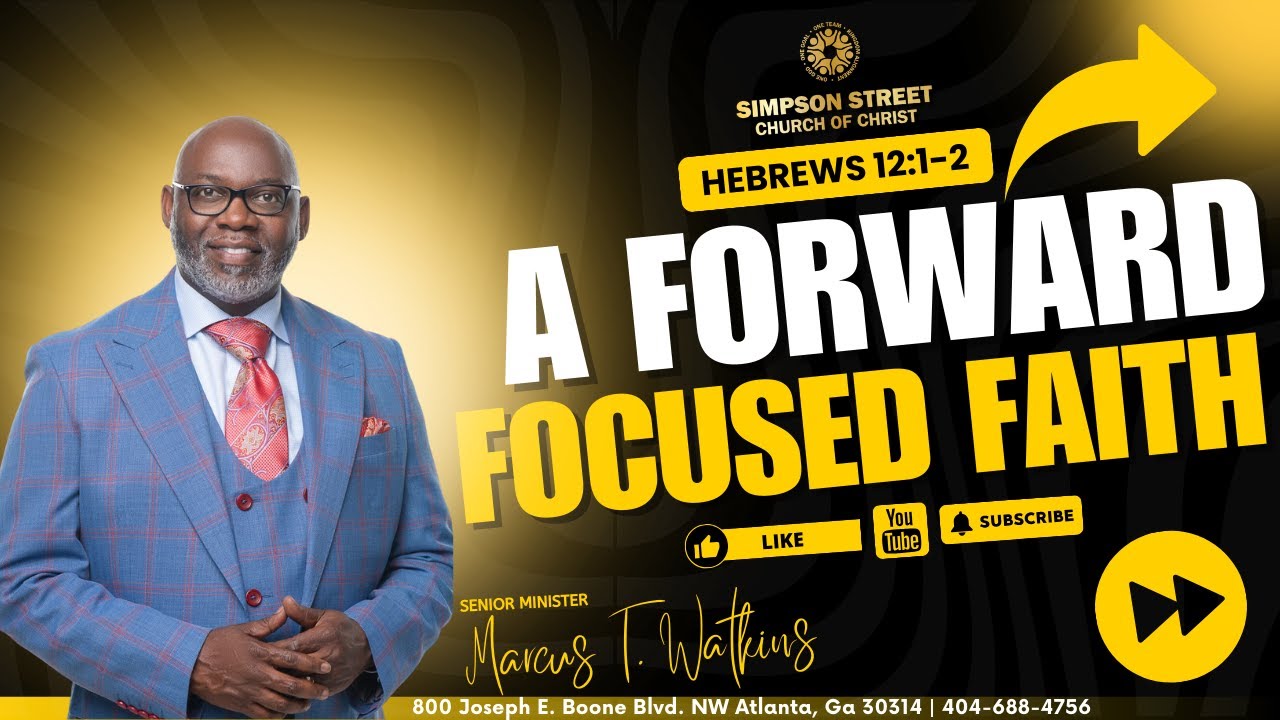 A Forward Focused Faith