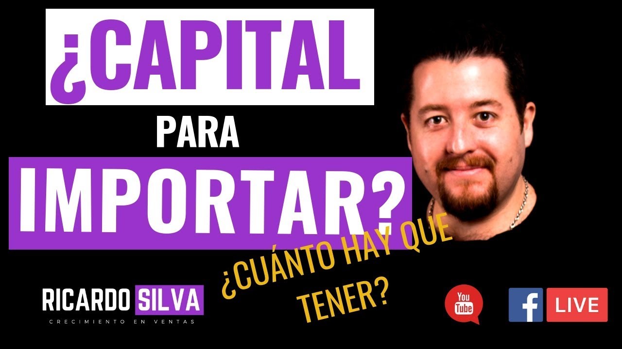 ¿Cuánto capital se necesita para importar?