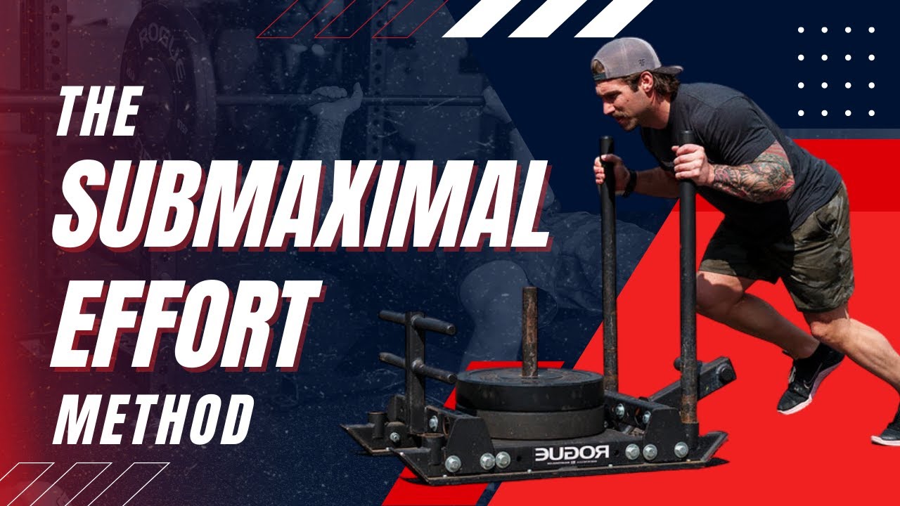 What Is The Submaximal Effort Method?