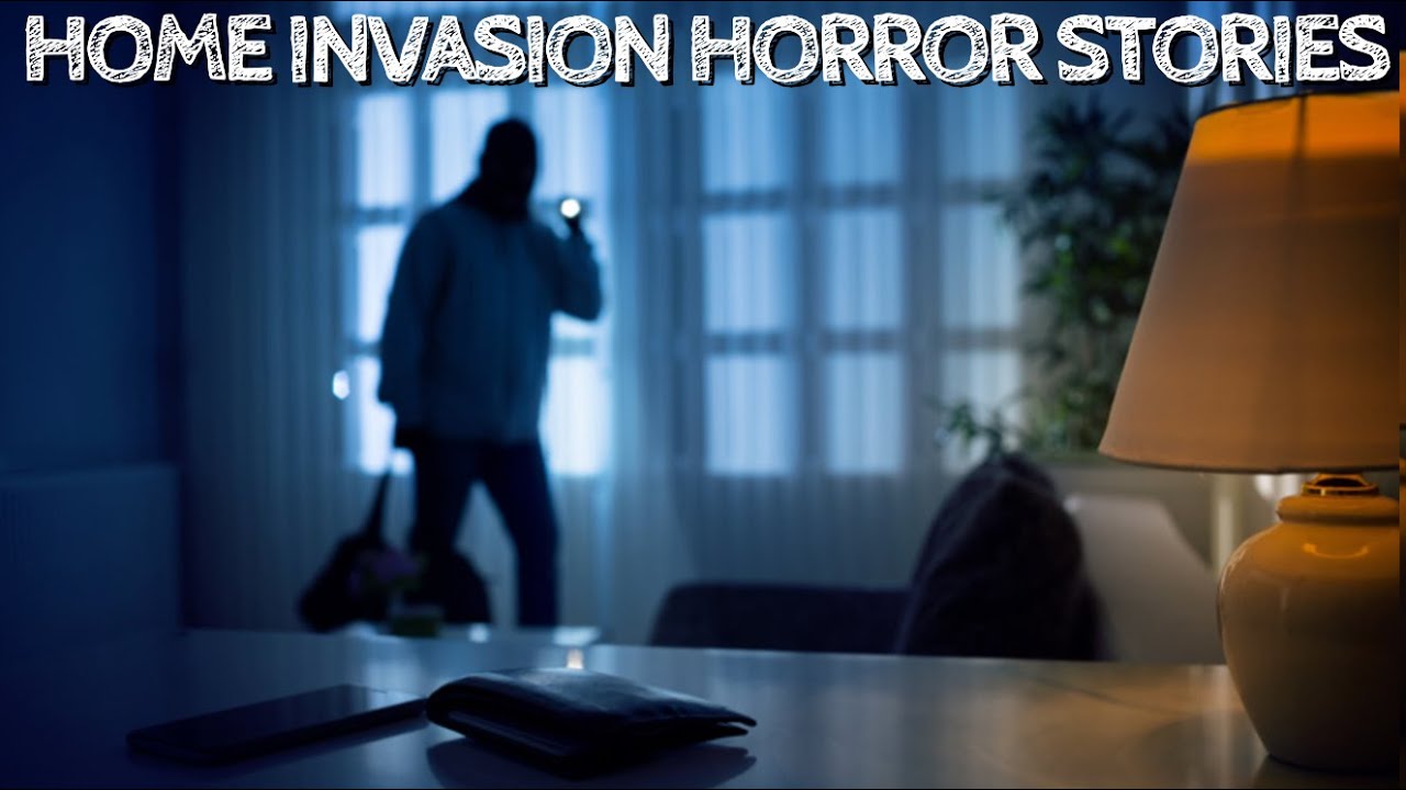 5 True Home Invasion Horror Stories