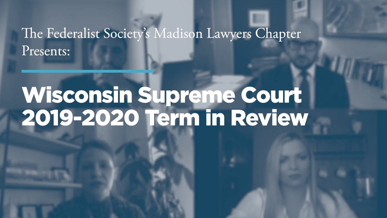 Wisconsin Supreme Court 2019-2020 Term in Review
