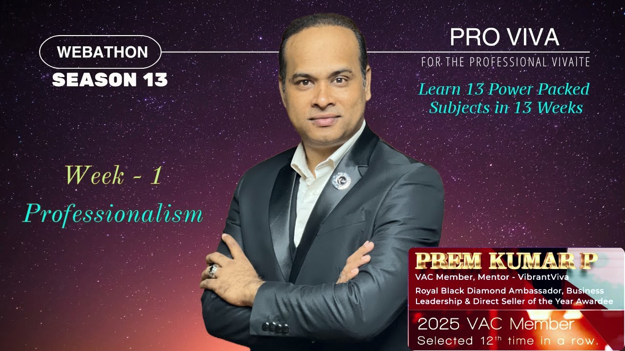 Webathon 13 | Week -1 | Professionalism | Prem Kumar | Royal Black | VAC | Mentor@VibrantViva