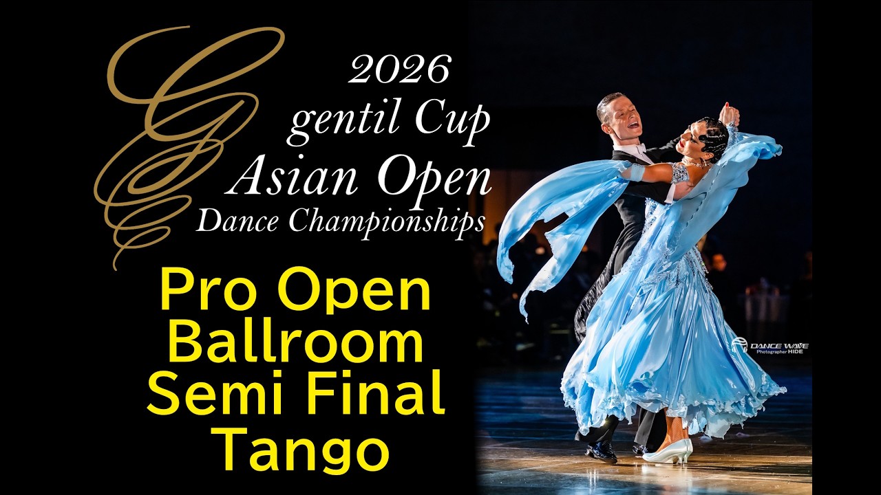 2026gentil Cup Asian Open Dance Championships Pro Open Ballroom Semi Final Tango