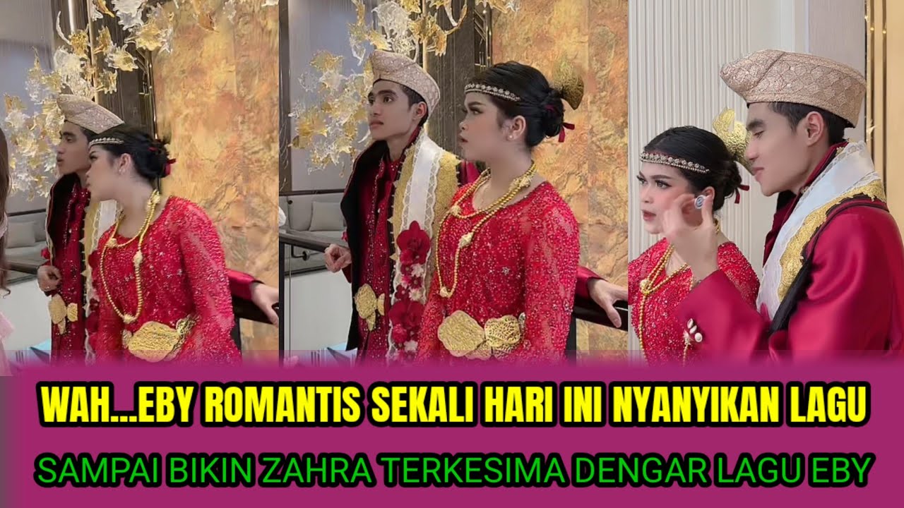 WAH... EBY ROMANTIS SEKALI HARI INI NYANYIKAN LAGU,SAMPAI BIKIN ZAHRA TERKESIMA DENGAR LAGU NYA‼️