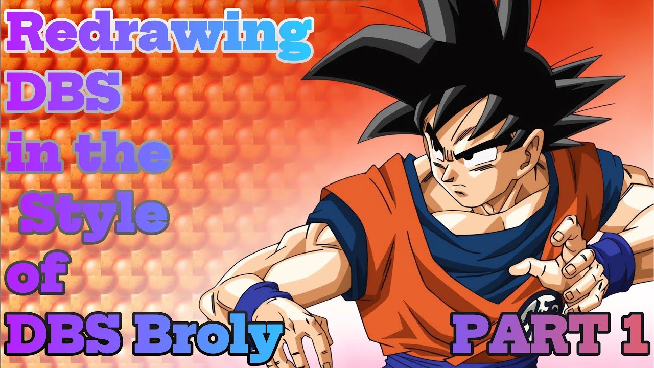 Redrawing Frames from Dragon Ball Super in the DBS Broly Style! || Part 1