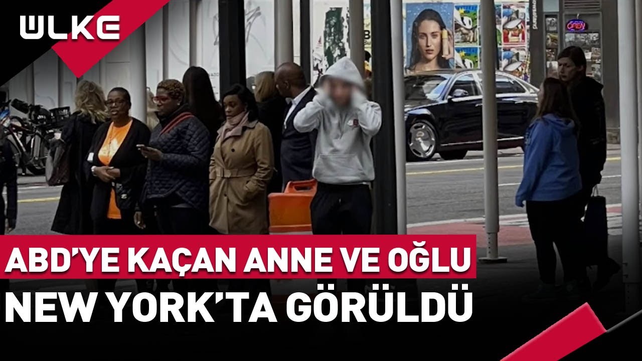 ABD'ye Ka&ccedil;an Eylem Tok ve Oğlu New York'ta B&ouml;yle G&ouml;r&uuml;nt&uuml;lendi #haber
