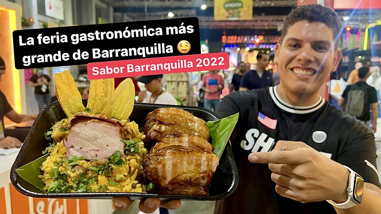 Así es la FERIA GASTRONOMICA mas grande de Barranquilla - Sabor Barranquilla 2022 🔥