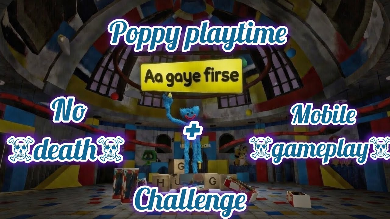 Poppy playtime all chapter *no death + mobile gameplay* {part-1}