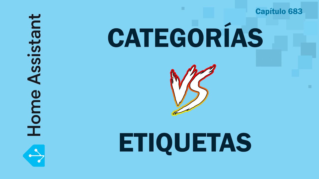 Categor&iacute;as vs Etiquetas en Home Assistant