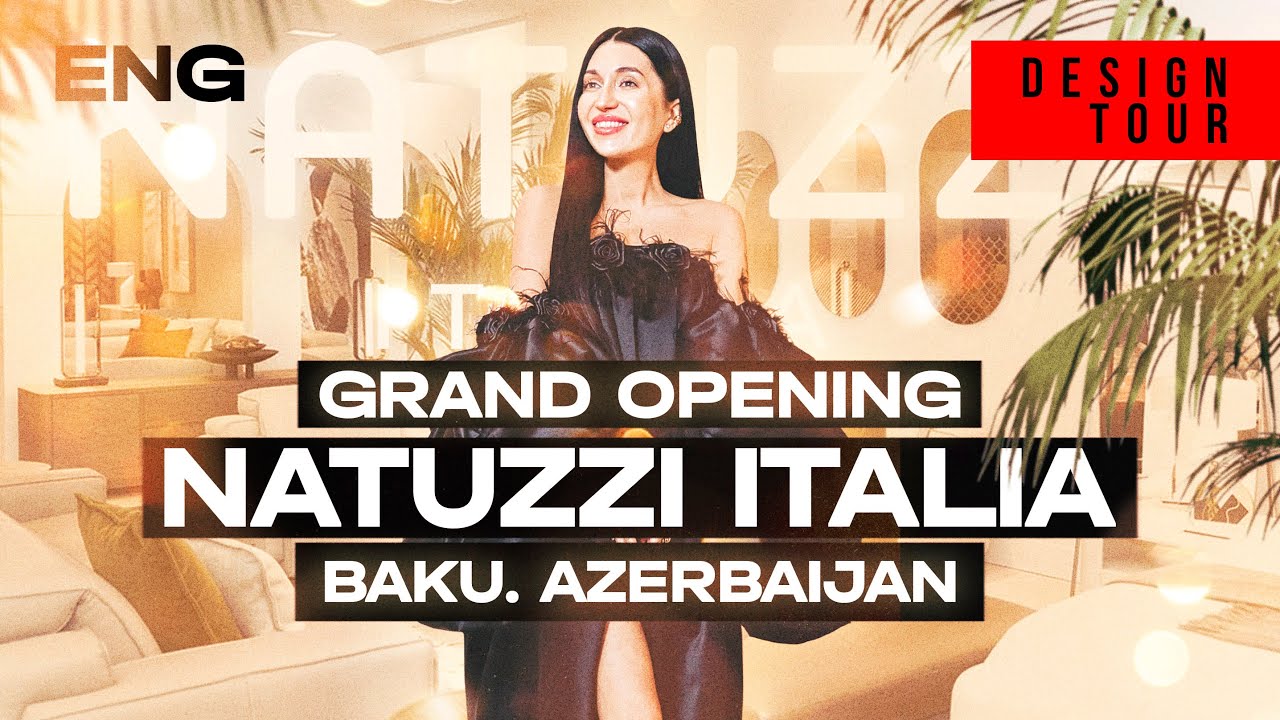 Grand Opening of the Natuzzi Italia showroom in Baku. Azerbaijan.  Episode #211 ENG