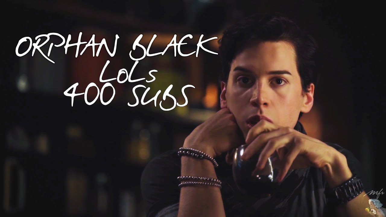 |Orphan Black| Humor [Felix Edition] 400 subs &hearts;