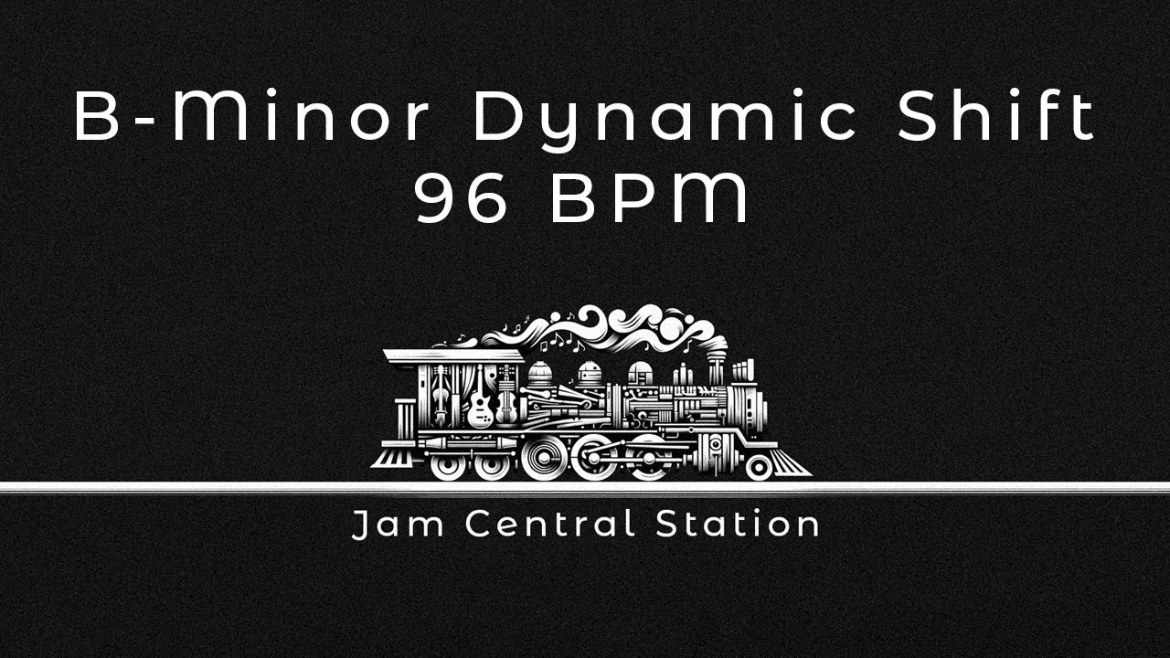 B-Minor Dynamic Shift - 96 BPM | Jam Central Station