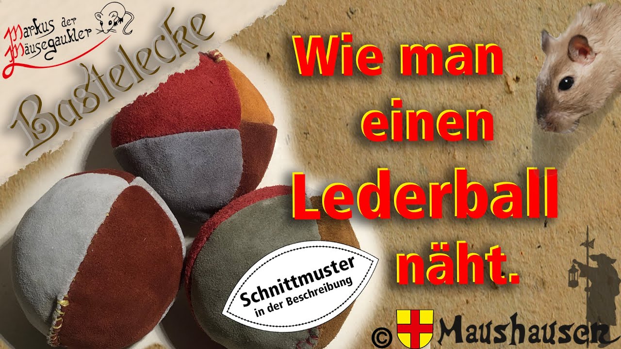 Wie man einen Lederball näht – Bastelecke –  Handwerk Sattler Leder Handarbeit kostenlos Anleitung