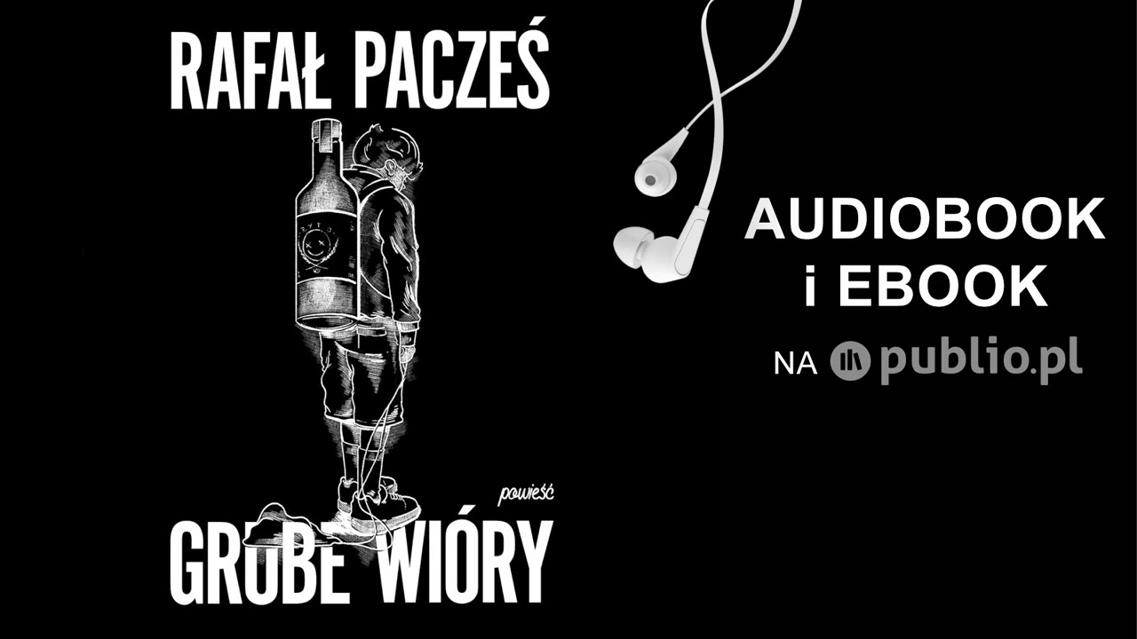Grube wióry. Rafał Pacześ. Audiobook PL