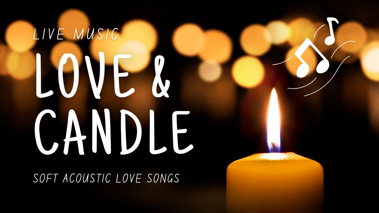 Healing Love Songs by Candlelight | Soft Acoustic Comfort
