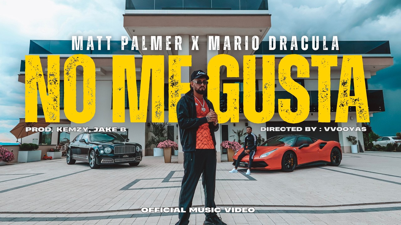 Matt Palmer x Mario Dracula &ndash; NO ME GUSTA (prod. Kemzy) | Official Music Video