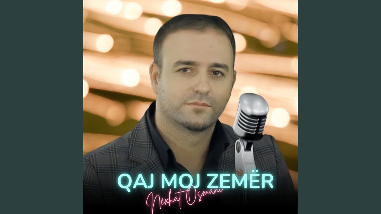 Qaj Moj Zemër