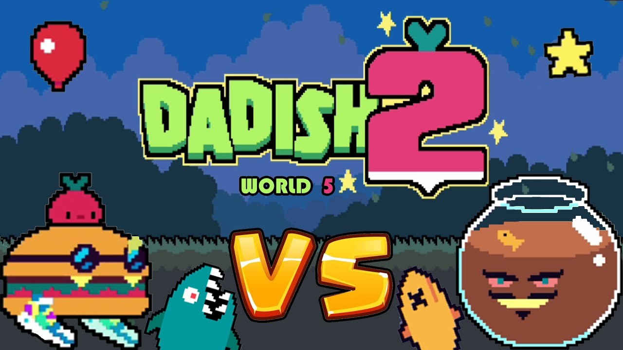 DADISH 2 | WORLD 5 | SOLECA STATION