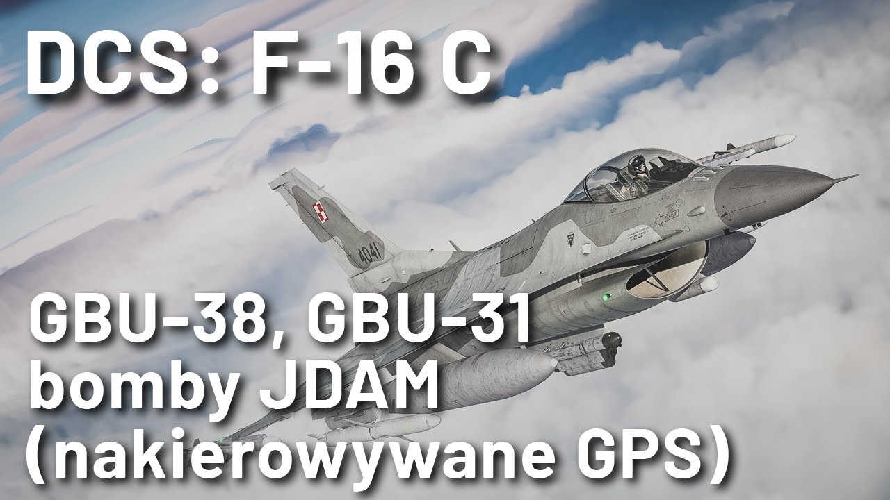 DCS: F-16 C - GBU-38, GBU-31 (JDAM, bomby naprowadzane GPS)