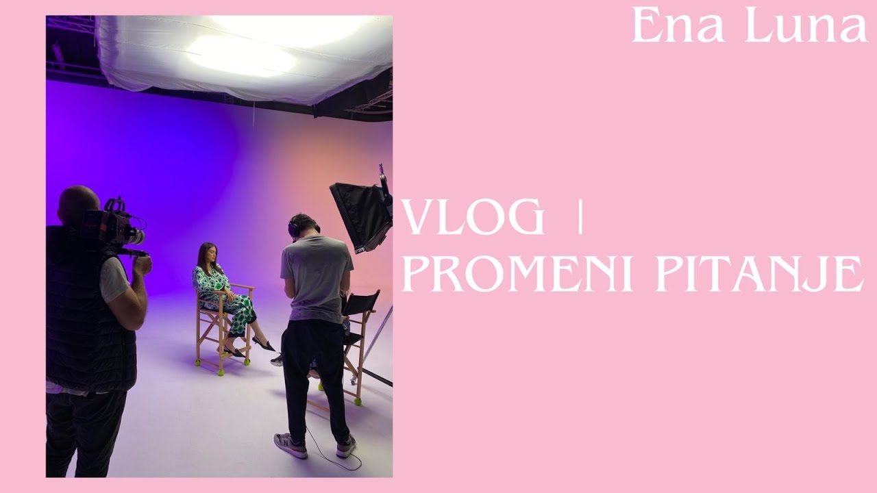 VLOG| Promeni pitanje | Ena Luna